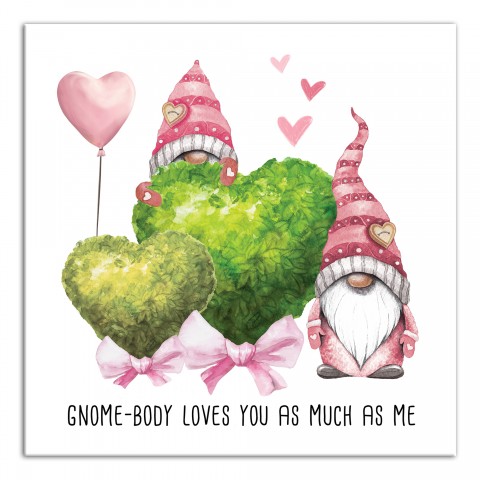 Gnome-Body Loves You as Much as Me 12x12 Canvas Wall Art