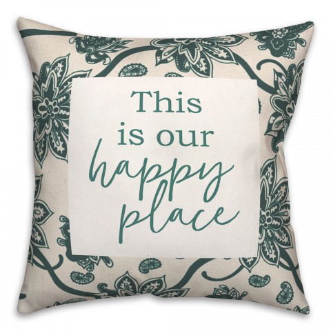 Happy Place 18x18 Indoor / Outdoor Pillow