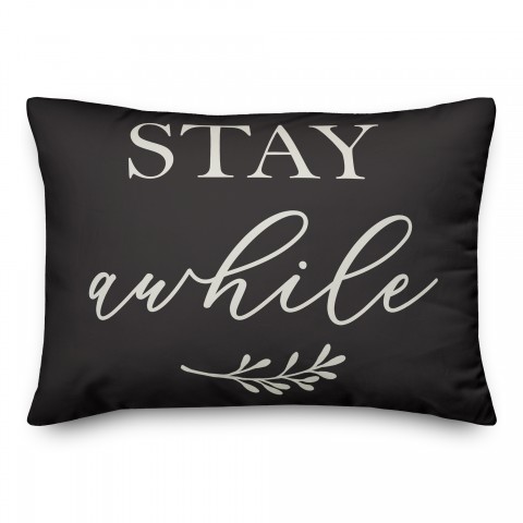 Stay Awhile on Black 14x20 Indoor / Outdoor Pillow