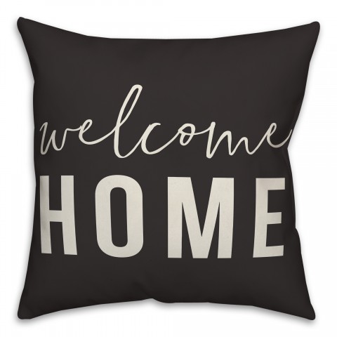 Welcome Home on Black 18x18 Indoor / Outdoor Pillow
