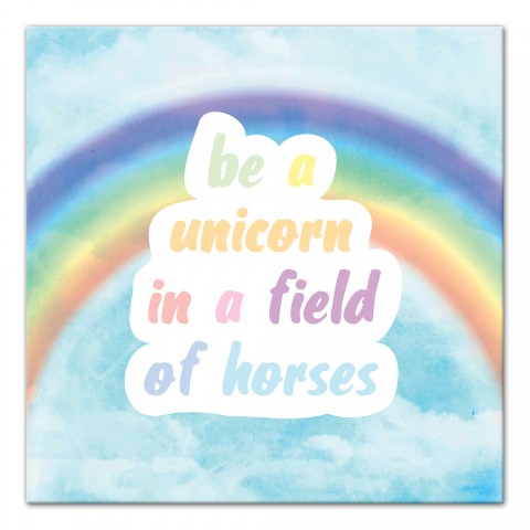 Be a Unicorn Wall Art