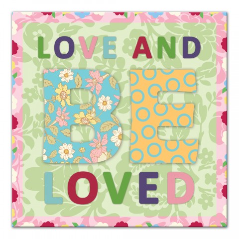 Love and Be Loved Wall Art