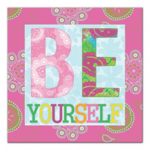 Be Yourself Pink Wall Art
