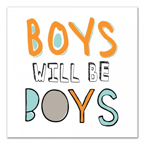 Boys Will Be Boys Wall Art