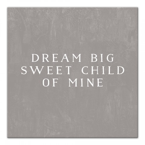 Dream Big Sweet Child   Wall Art