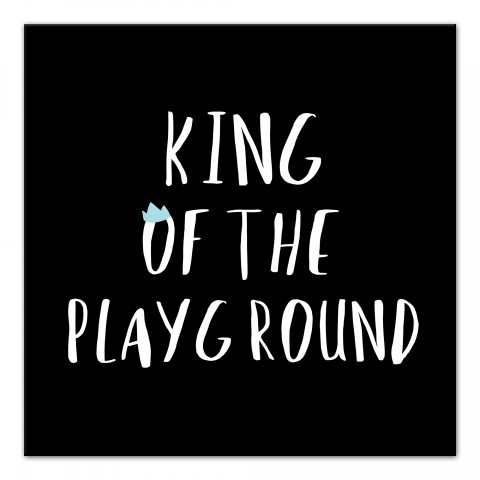 King Of The Playground   Wall Art