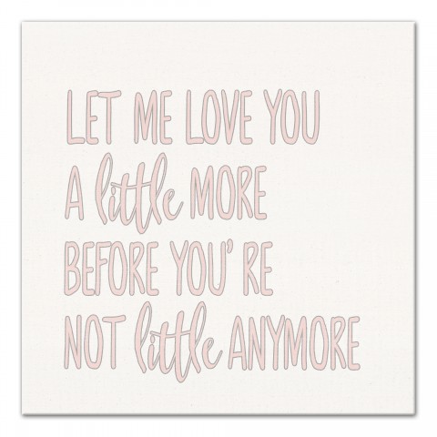 Let Me Love You   Wall Art