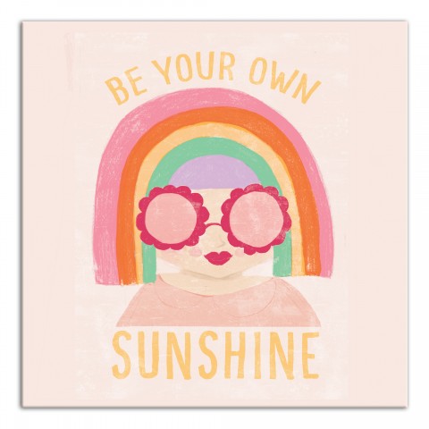 Be Your Own Sunshine Wall Art