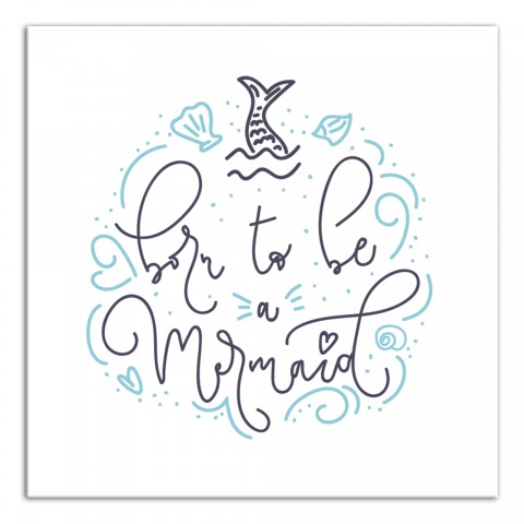 Born To Be Mermaid  Wall Art