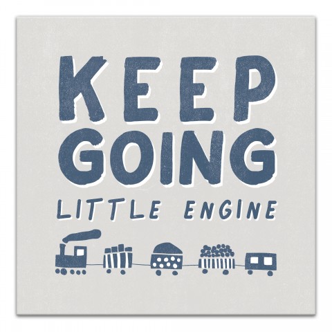 Keep Going Little Engine  Wall Art