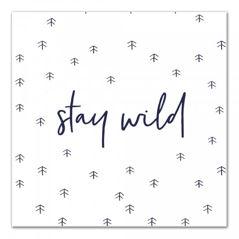 Stay Wild Wall Art