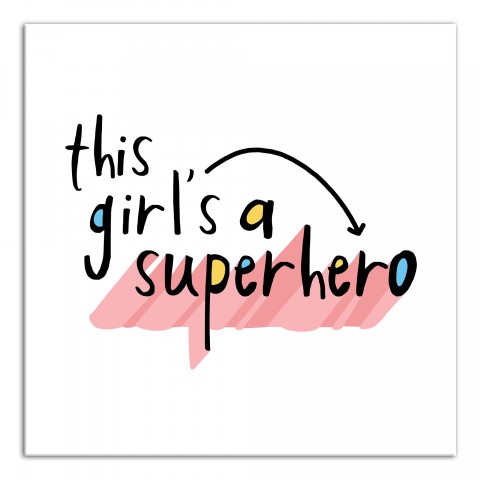 This Girl is A Superhero Wall Art