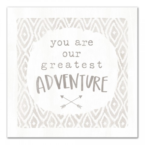 Our Greatest Adventure Wall Art