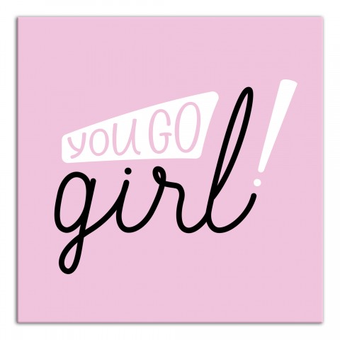 You Go Girl Wall Art