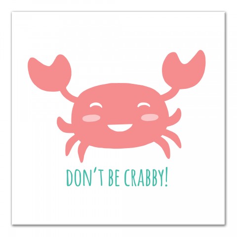 Don't Be Crabby Crab Wall Art