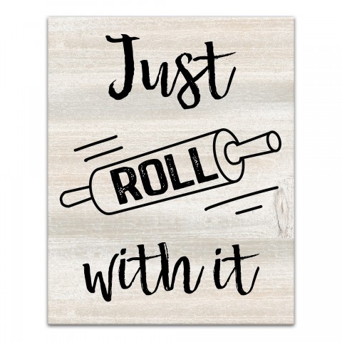 Just Roll With It 16x20 Canvas Wall Art