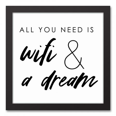 Wifi And A Dream 12x12 Black Framed Canvas