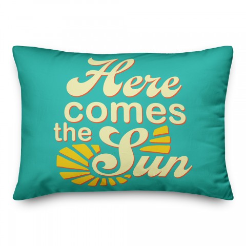 Here Comes The Sun 14x20 Spun Poly Pillow