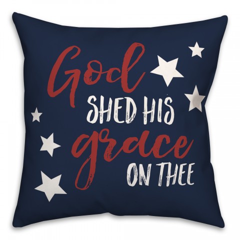 God Shed His Grace On Thee 18x18 Spun Poly Pillow