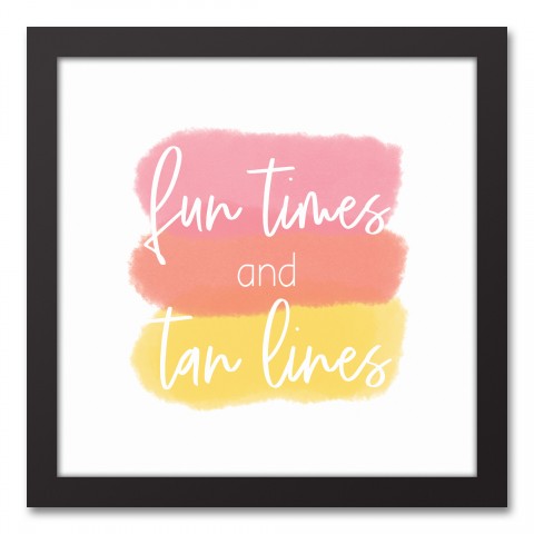 Fun Times and Tan Lines 12x12 Black Framed Canvas