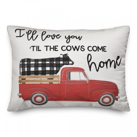Til The Cows Come Home 14x20 Spun Poly Pillow