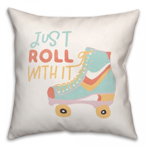Just Roll 16x16 Spun Poly Pillow