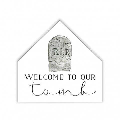 Welcome Tomb Inch  12x12 House Shaped Canvas