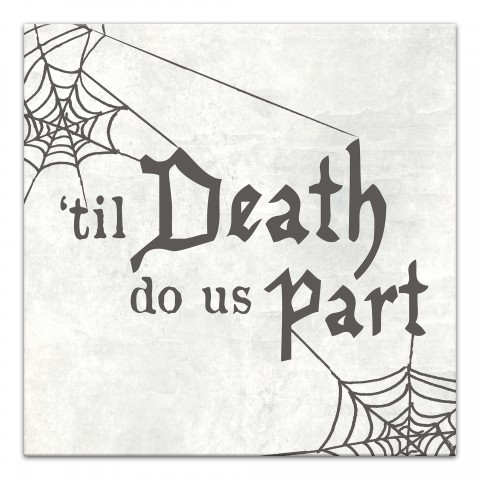 Till Death Do Us Part 12x12 Canvas Wall Art