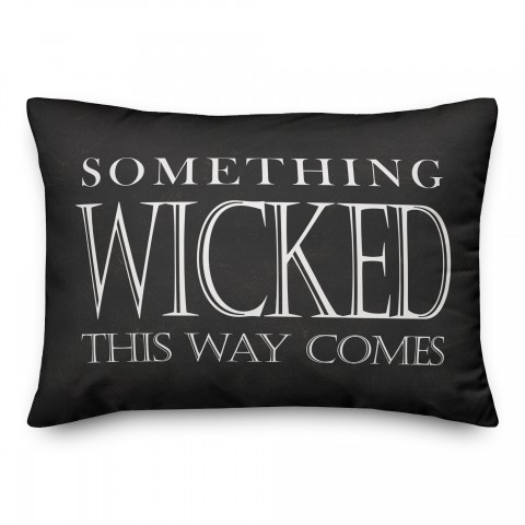 Something Wicked This Way  14x20 Spun Poly Pillow