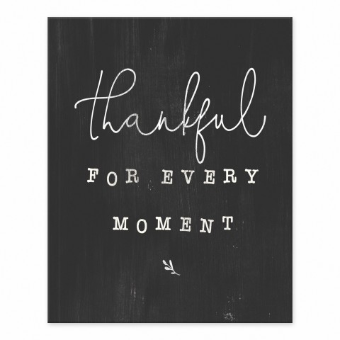 Thankful For Every Moment  8x10 Tabletop Canvas