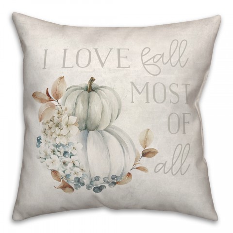 Love Fall Most Of All Pillow