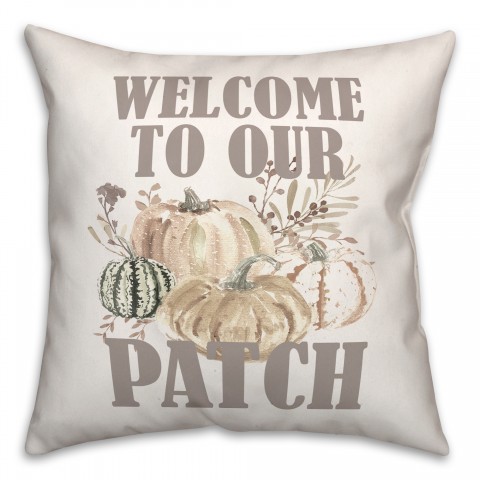 Welcome To Our Patch Pillow