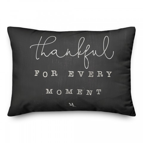 Thankful For Every Moment 14x20 Spun Poly Pillow