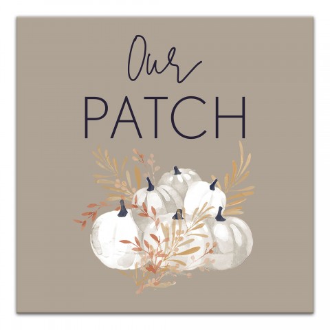 Our Patch 16x16 Canvas Wall Art