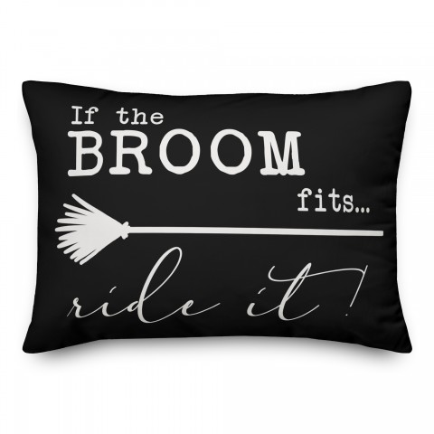 The Broom Fits 14x20 Spun Poly Pillow