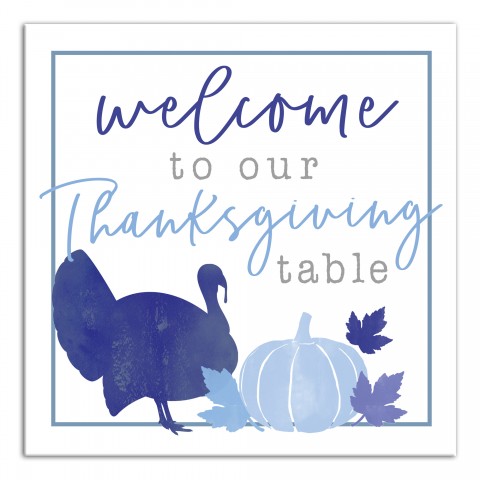 Welcome Thanksgiving Table 16x16 Canvas Wall Art