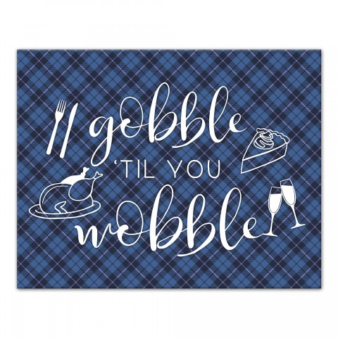 Gobble 'Til You Wobble 14x11 Canvas Wall Art