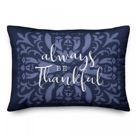 Always Be Thankful 14x20 Spun Poly Pillow