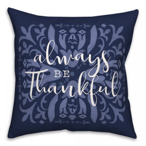 Always Be Thankful Pillow