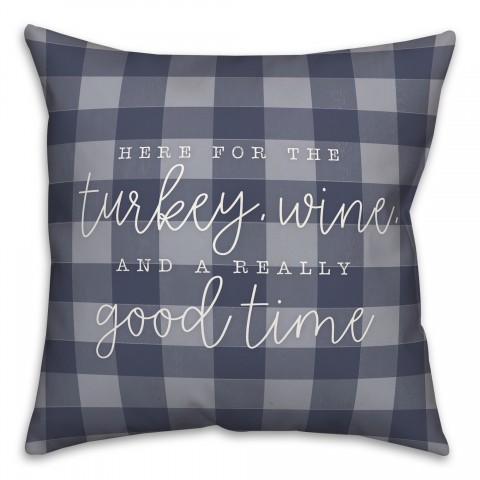 Turkey Wine And A Good Time Pillow
