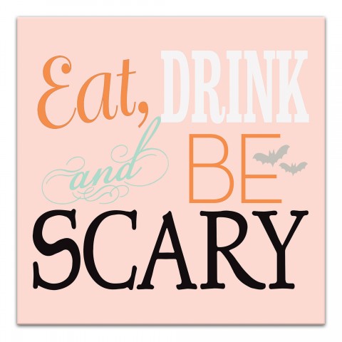 Be Scary 12x12 Canvas Wall Art