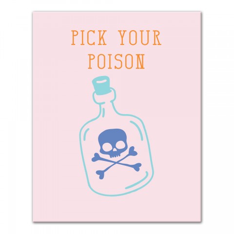 Pick Your Poison Bottle 16x20 Canvas Wall Art