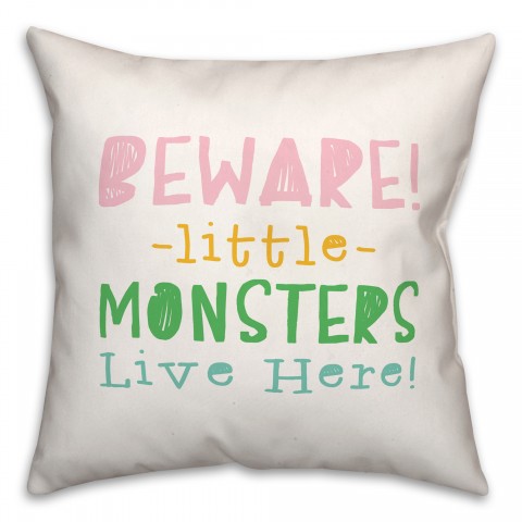 Beware Monsters Pillow