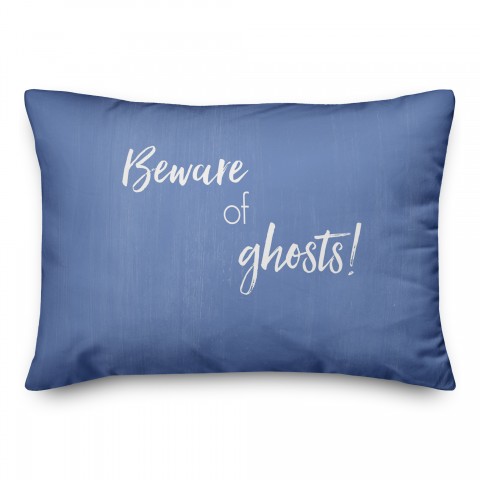 Beware Of Ghosts 14x20 Spun Poly Pillow
