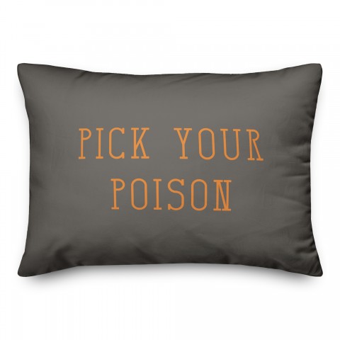 Pick Your Poison 14x20 Spun Poly Pillow