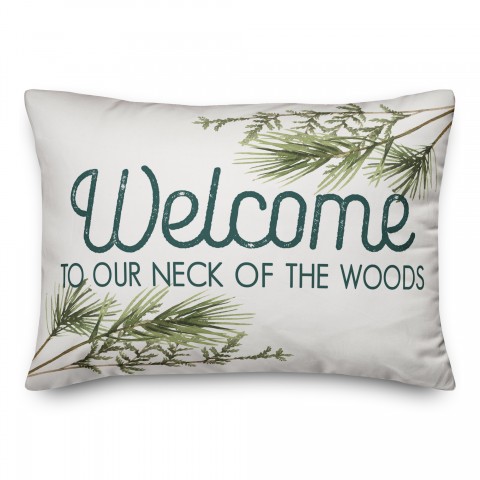 Welcome Neck of Woods 14x20 Spun Poly Pillow