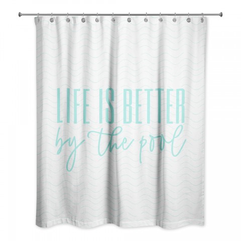 Better By The Pool  Shower Curtain