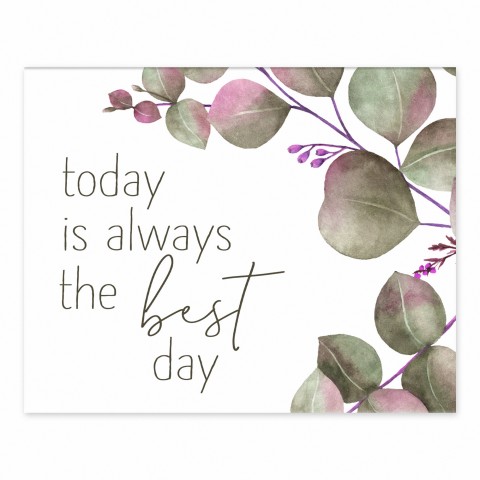 Today Best Day  Wall Art