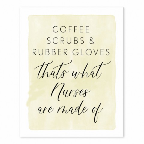 Nurses Are Made Of  Wall Art