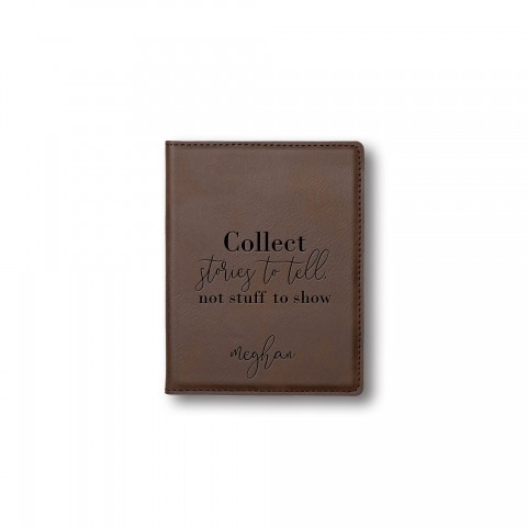 Collect Stories to Tell Personalized 4.5 x 5.5 Brown Leather Passport Holder